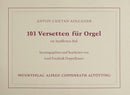 103 Versetten für Orgel