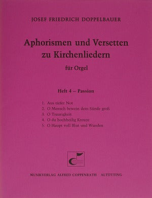 Aphorismen und Versetten zu Kirchenliedern Book 4: Passion