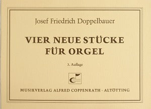Doppelbauer, Vier neue Stücke für Orgel