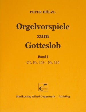 Orgelvorspiele zum Gotteslob I