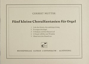 Mutter, Fünf kleine Choralfantasien