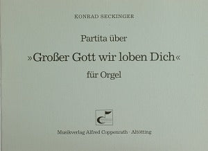 Partita über Großer Gott wir loben Dich