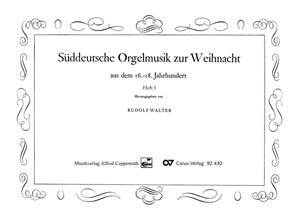 Süddeutsche Orgelmusik zur Weihnacht, vol. 1