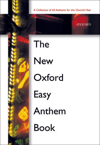 The New Oxford Easy Anthem Book [Spiral-bound paperback]