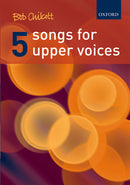 Five Songs for Upper Voices