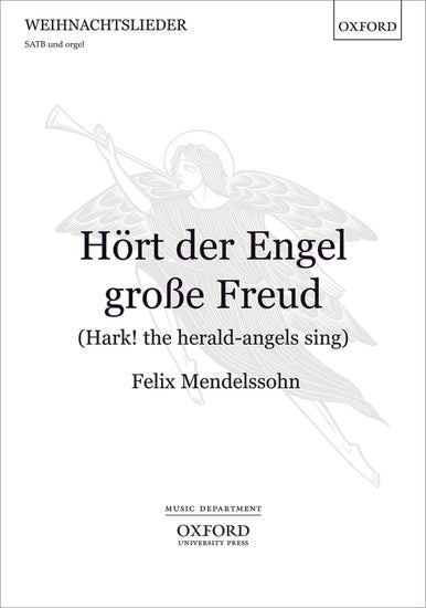 Hort der Engel grosse Freud (Hark! the herald-angels sing)