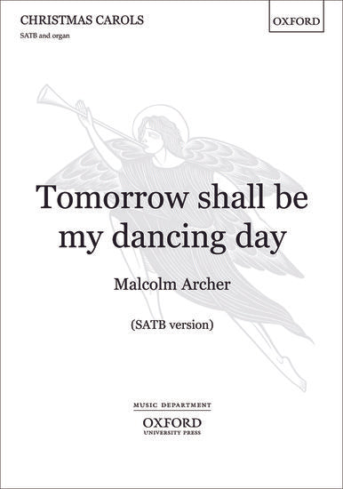 Tomorrow shall be my dancing day [SATB]