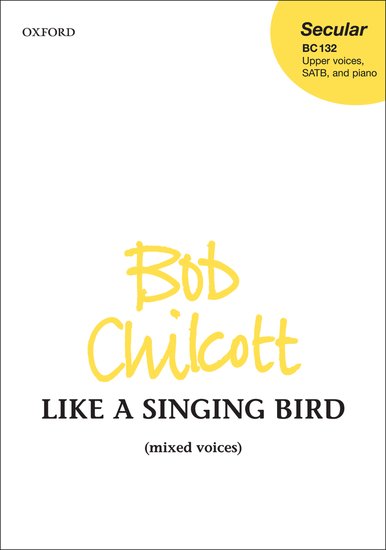 Like a Singing Bird [SATB]
