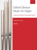 Oxford service music for organ: manuals only, Book 1