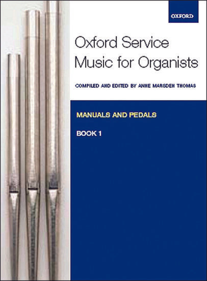 Oxford service music for organ: manuals and pedals, Book 1