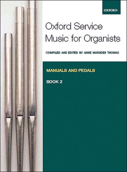 Oxford service music for organ: manuals and pedals, Book 2
