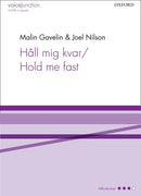 Hall mig kvar/Hold me fast