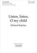 Listen, listen, O my child