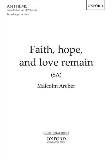 Faith, hope, and love remain [S(S)A]