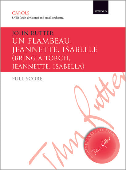 Un flambeau, Jeannette, Isabelle/Bring a torch, Jeannette, Isabella [Full score]