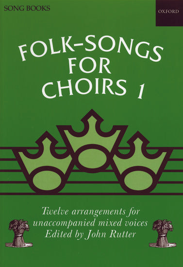 Folk-Songs for Choirs 1