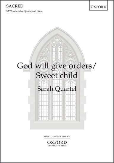 God will give orders/Sweet Child [SATB]