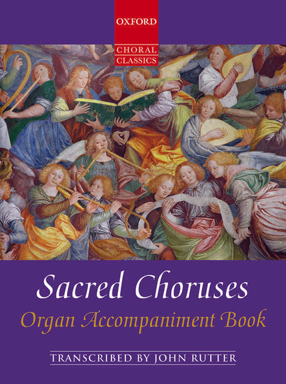 Sacred Choruses [Organ Accompaniment Book]