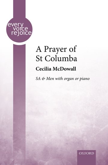 A Prayer of St Columba [SA & Men & organ/piano]