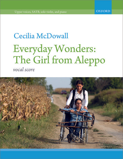 Everyday Wonders: The Girl from Aleppo [SATB]