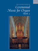 Oxford book of ceremonial music, book 2