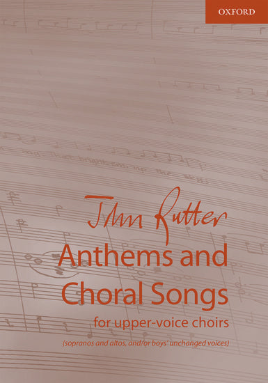 Anthems and Choral Songs for upper-voice choirs