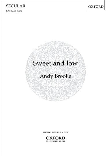 Sweet and low [SATB]