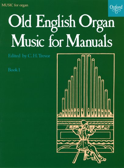 Old English organ music for manuals, Book 1