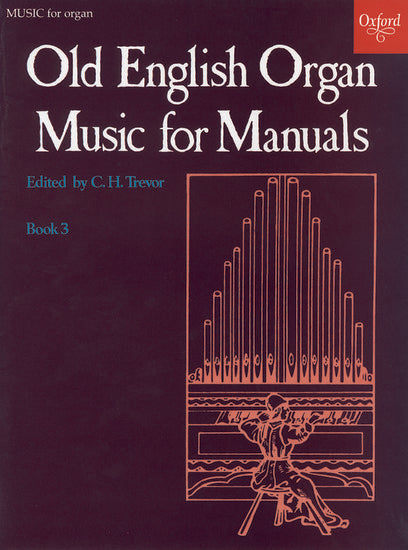 Old English organ music for manuals, Book 3