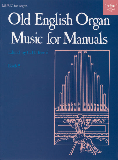 Old English organ music for manuals, Book 5