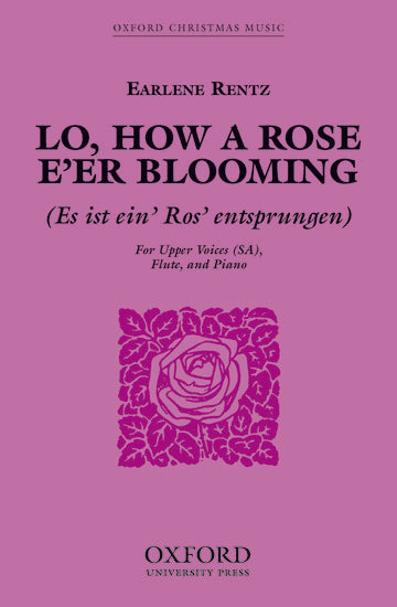 Lo, how a Rose e'er blooming [SA]