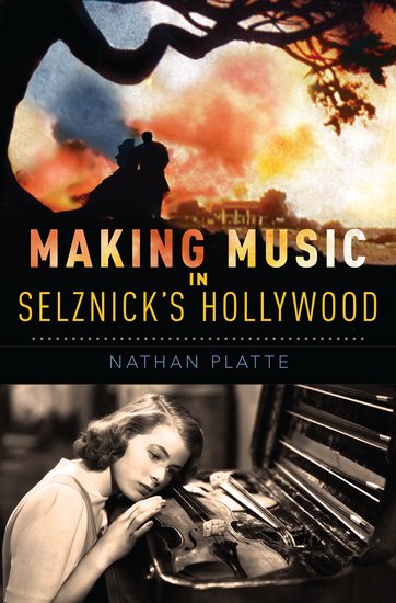 Making Music in Selznick's Hollywood