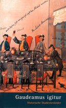 Gaudeamus igitur, Lasst uns froehlich sein