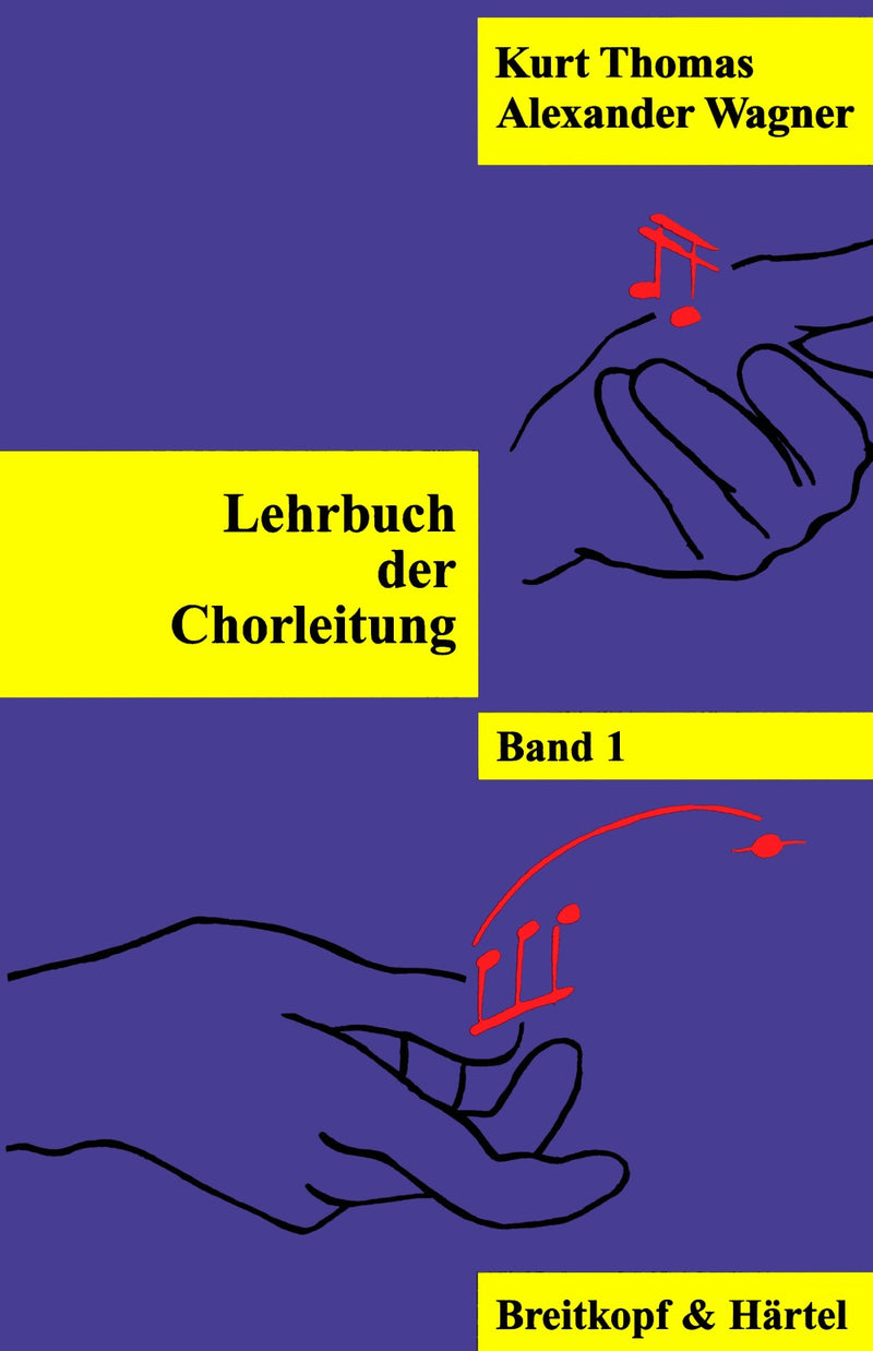 Lehrbuch der Chorleitung, vol. 1