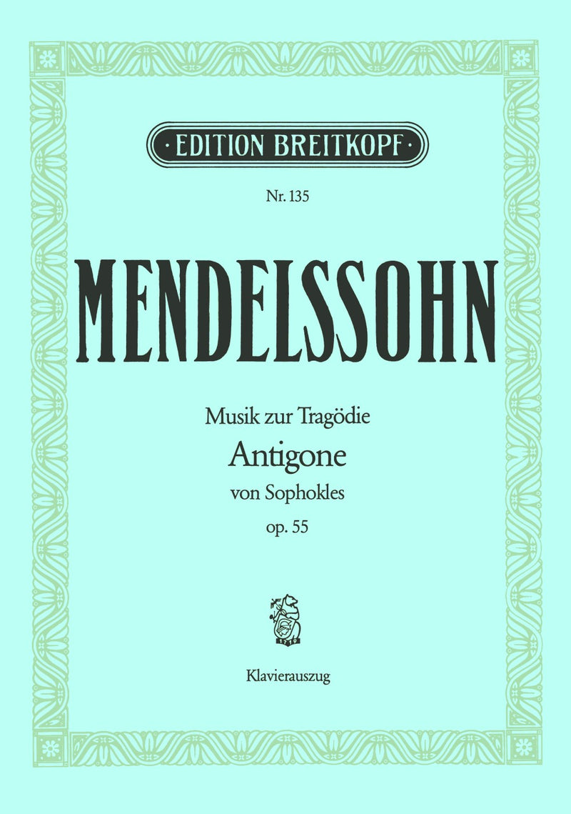 Antigone MWV M 12 Op. 55（ヴォーカル・スコア）