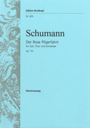 Der Rose Pilgerfahrt Op. 112 （ヴォーカル・スコア）