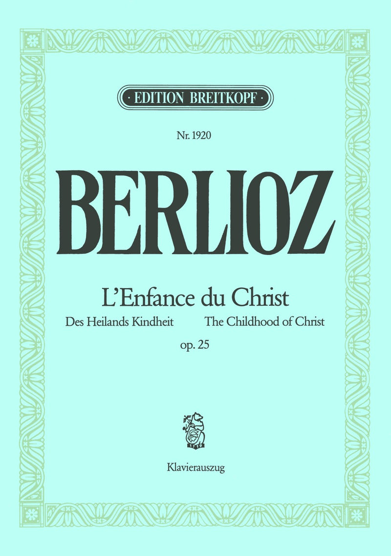 L'Enfance du Christ / The Childhood of Christ Op. 25（ヴォーカル・スコア）