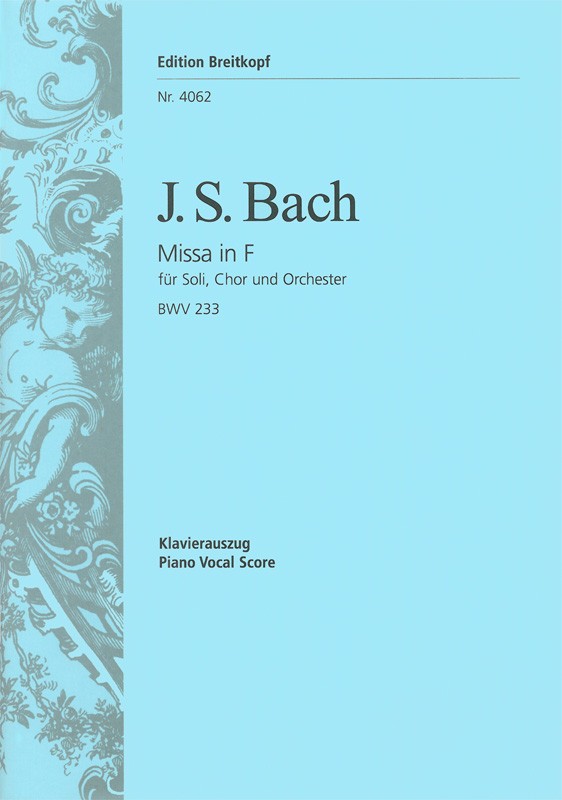 Messe F-dur BWV 233 （ヴォーカル・スコア）