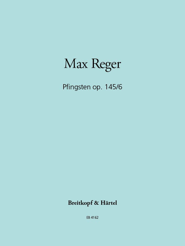 Pfingsten op. 145 Nr. 6