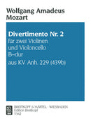 Divertimento No, 2 in Bb major K, App, 229, nos, 1-3（２本ヴァイオリン・チェロ版）