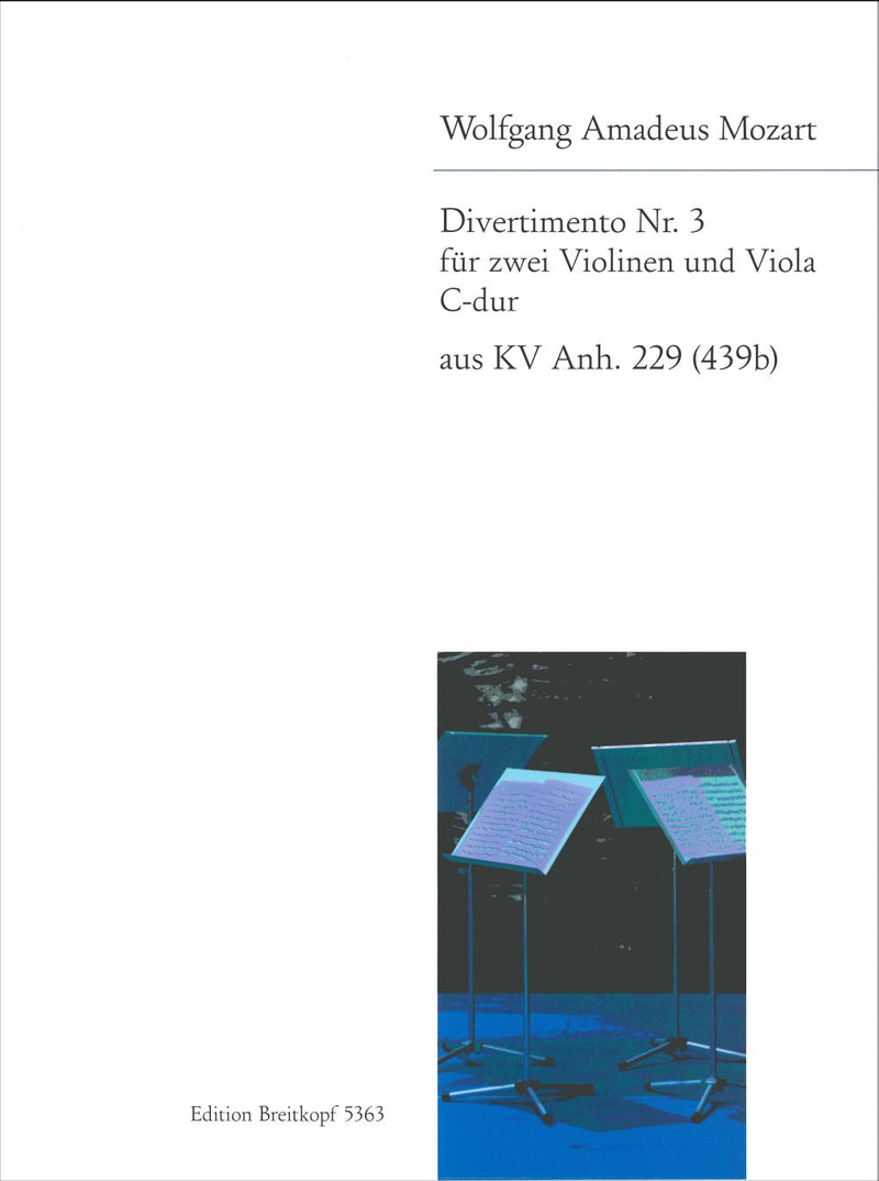 Divertimento No, 3 in C major K, App, 229 (439b), nos, 1-3（２本ヴァイオリン・ヴィオラ版）