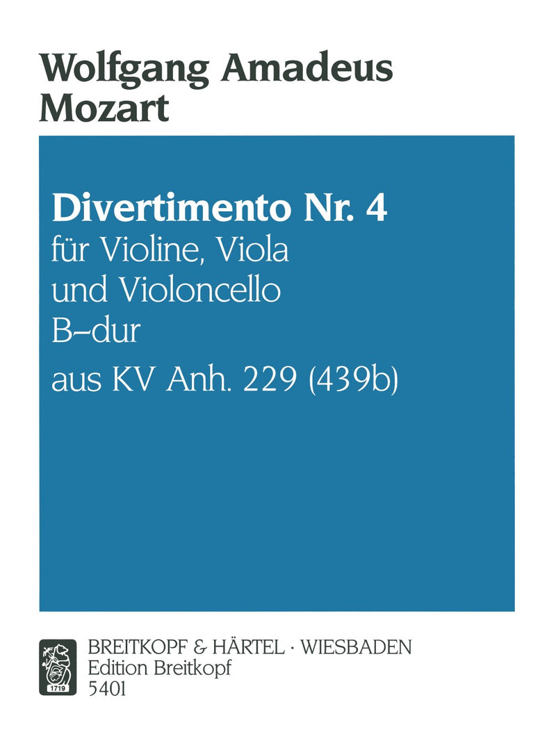 Divertimento No, 4 in Bb major K, App, 229, nos, 1-3（ヴァイオリン・ヴィオラ・チェロ版）
