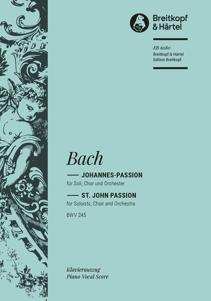 Johannes-Passion BWV 245 （ヴォーカル・スコア）