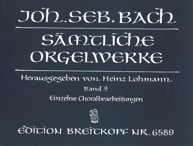 Complete Organ Works (Lohmann Edition), vol. 9: Various chorale settings / Appendix