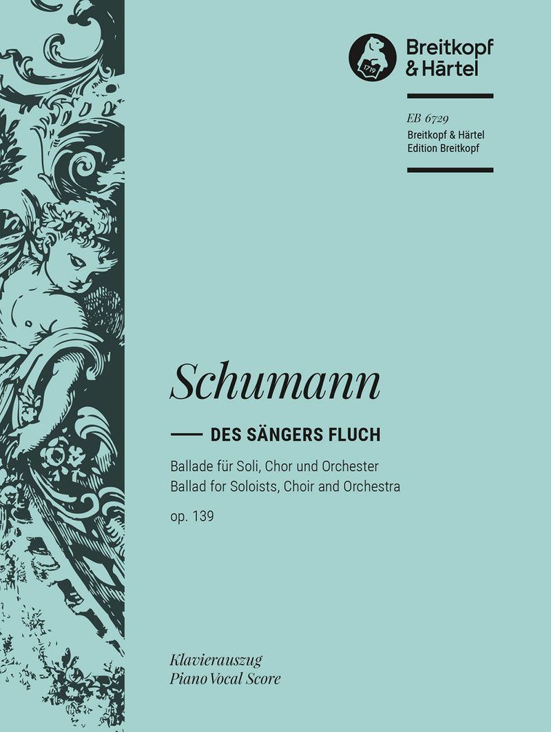 Des Saengers Fluch Op. 139 （ヴォーカル・スコア）