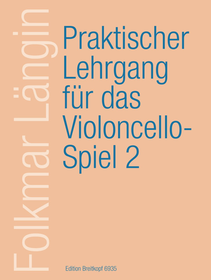 Praktischer Lehrgang für das Violoncellospiel, vol. 2