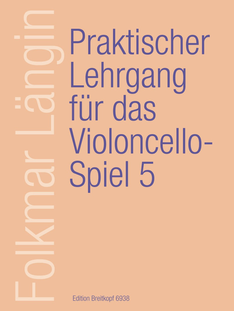 Praktischer Lehrgang für das Violoncellospiel, vol. 5