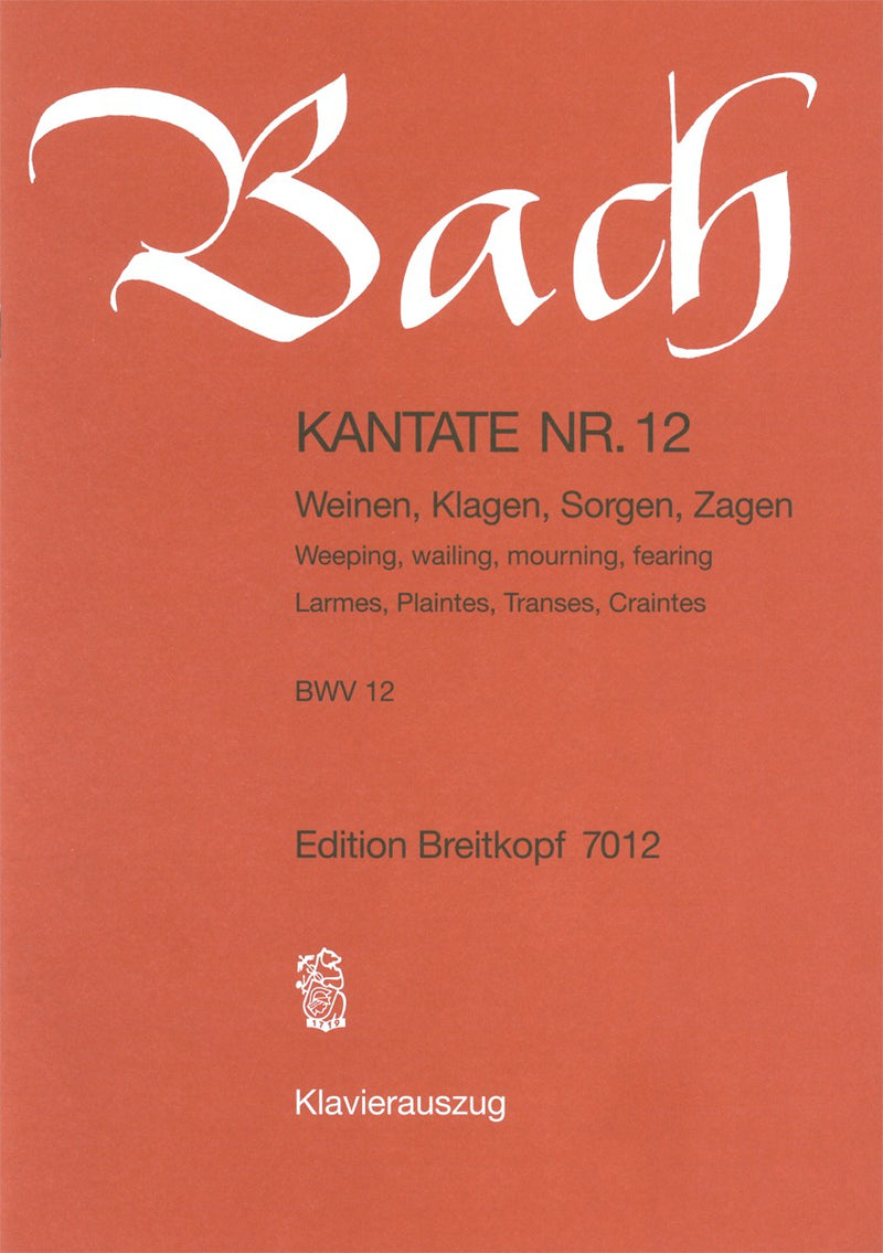 Kantate BWV 12 "Weinen, Klagen, Sorgen, Zagen" （ヴォーカル・スコア）