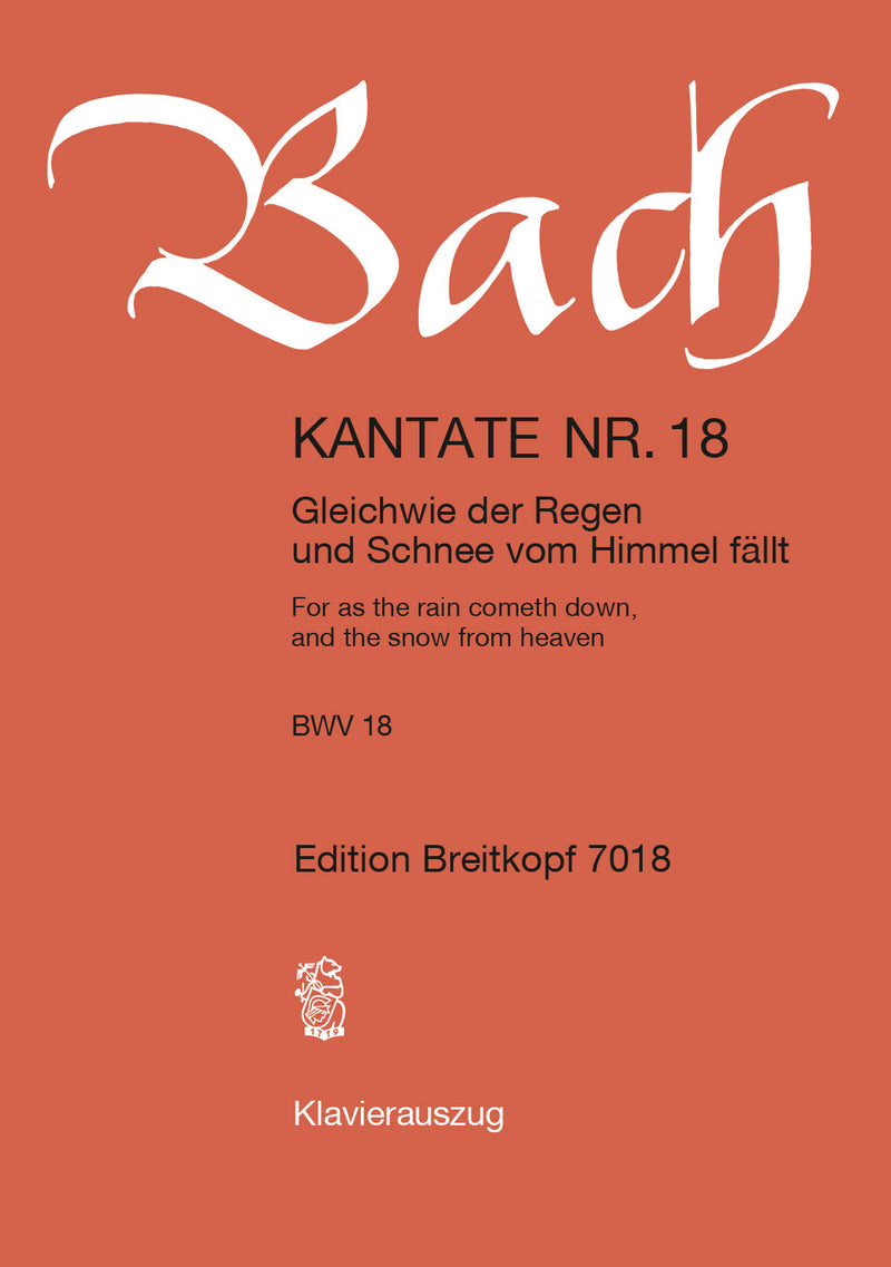 Kantate BWV 18 "Gleichwie der Regen und Schnee vom Himmel fällt" （ヴォーカル・スコア）