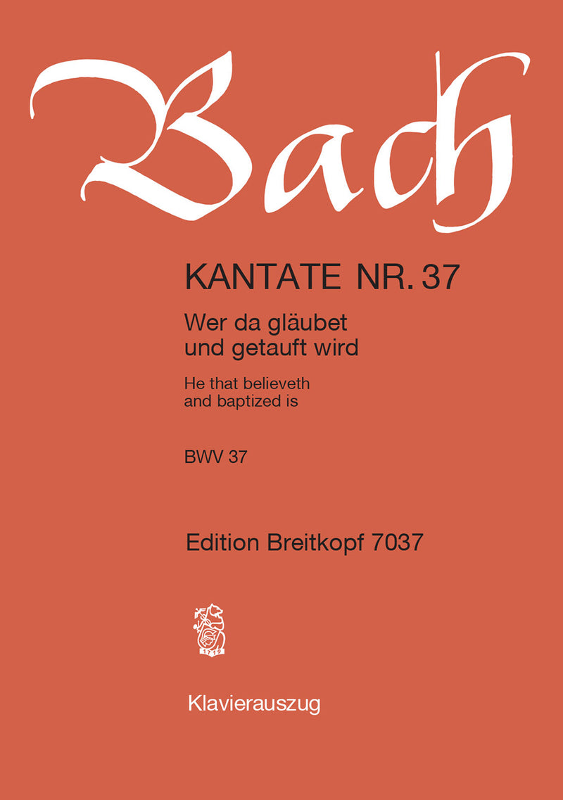 Kantate BWV 37 "Wer da gläubet und getauft wird" （ヴォーカル・スコア）